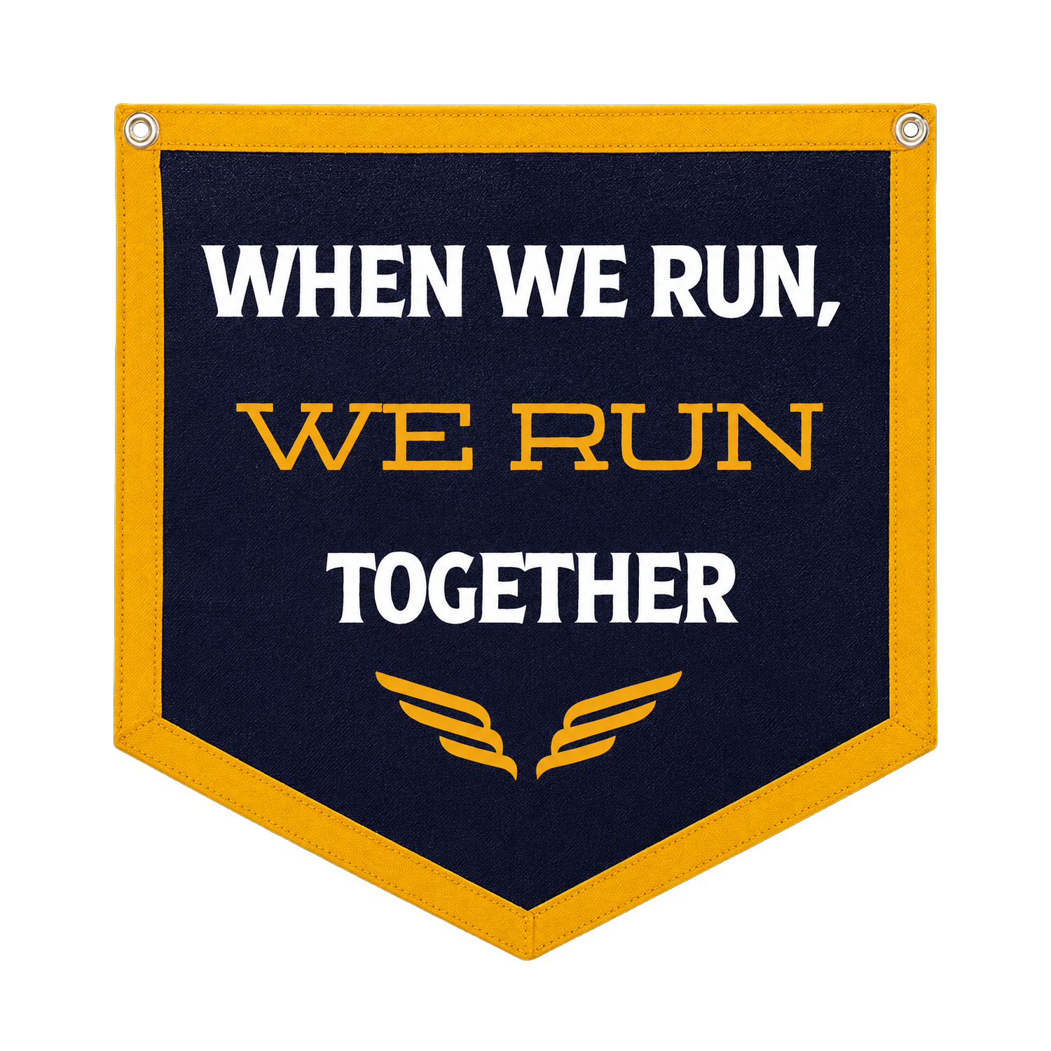 We Run Together Pennant